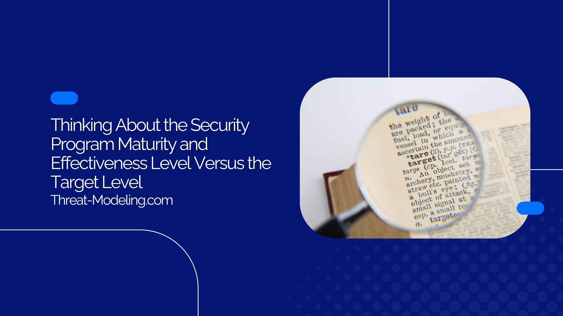 Thinking About the Security Program Maturity and Effectiveness Level Versus the Target Level